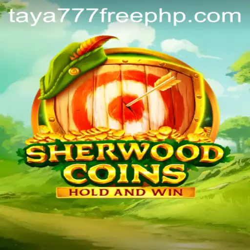 Explore the Exciting World of SherwoodCoins and the Latest Trend: taya777 free 100