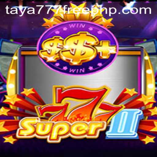Exploring the Thrilling World of Super777II: Unveiling Taya777 Free 100